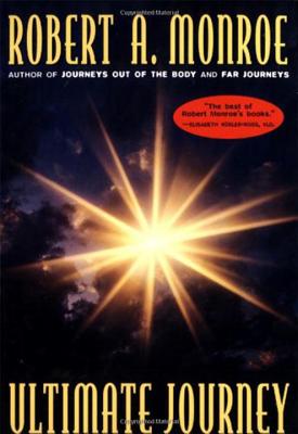 The Ultimate Journey - Robert A. Monroe