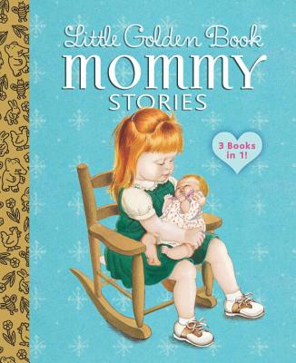 Little Golden Book Mommy Stories - Jean Cushman