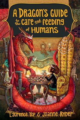 A Dragon's Guide to the Care and Feeding of Humans - Laurence Yep
