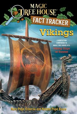 Vikings: A Nonfiction Companion to Magic Tree House #15: Viking Ships at Sunrise - Mary Pope Osborne