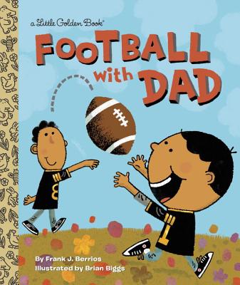 Football with Dad - Frank Berrios