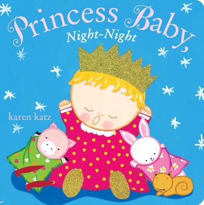 Princess Baby, Night-Night - Karen Katz