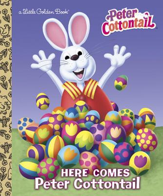 Here Comes Peter Cottontail Little Golden Book (Peter Cottontail) - Golden Books