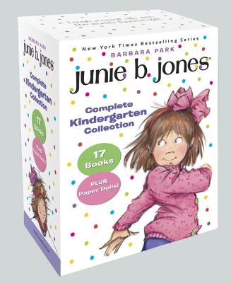 Junie B. Jones Complete Kindergarten Collection: Books 1-17 Plus Paper Dolls! - Barbara Park