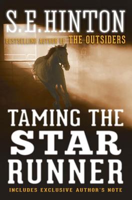 Taming the Star Runner - S. E. Hinton