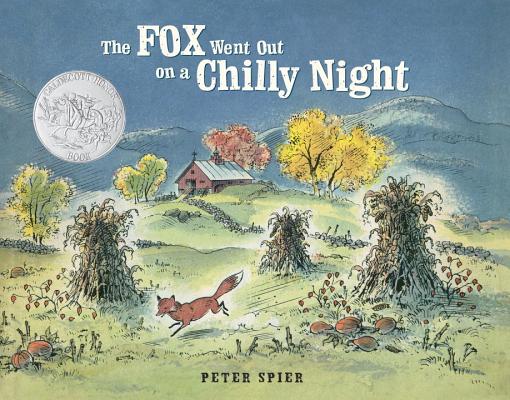 The Fox Went Out on a Chilly Night - Peter Spier