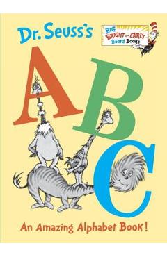 Dr. Seuss's ABC: An Amazing Alphabet Book!