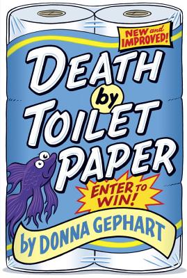 Death by Toilet Paper - Donna Gephart