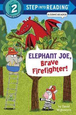Elephant Joe, Brave Firefighter! - David Wojtowycz