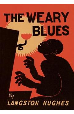 Coperta cărții 'The Weary Blues - Langston Hughes'