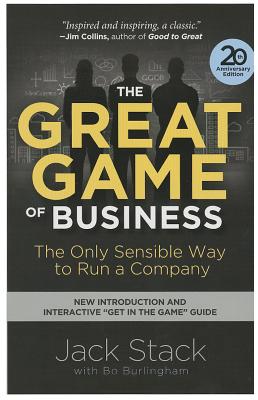 The Great Game of Business: The Only Sensible Way to Run a Company - Jack Stack