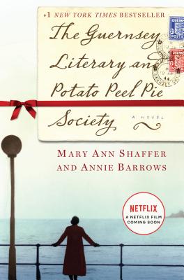 The Guernsey Literary and Potato Peel Pie Society - Mary Ann Shaffer