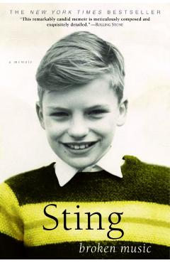 Broken Music: A Memoir - Sting