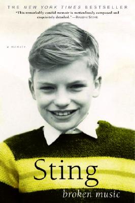 Broken Music: A Memoir - Sting