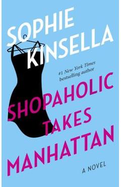 Coperta cărții 'Shopaholic Takes Manhattan - Sophie Kinsella'