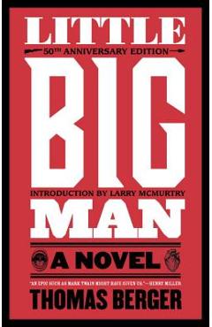 Coperta cărții 'Little Big Man - Thomas Berger'