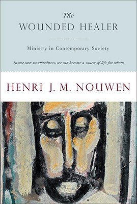 Wounded Healer - Henri J. M. Nouwen