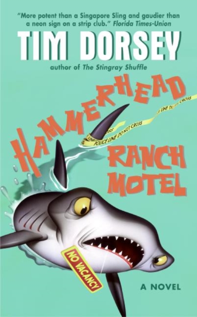 Hammerhead Ranch Motel - Tim Dorsey