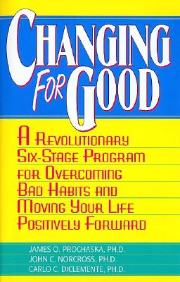 Changing for Good - James O. Prochaska
