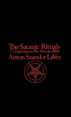 Satanic Rituals - Anton La Vey