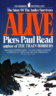 Alive: The Story of the Andes Survivors - Piers Paul Read