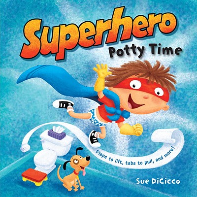 Superhero Potty Time - Sue Dicicco