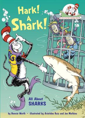 Hark! a Shark!: All about Sharks - Bonnie Worth