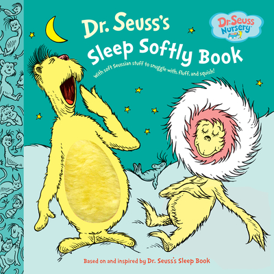 Dr. Seuss's Sleep Softly Book - Dr Seuss