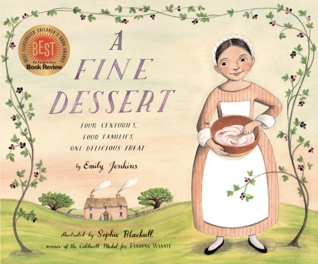 A Fine Dessert: Four Centuries, Four Families, One Delicious Treat - Emily Jenkins
