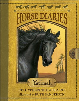 Horse Diaries #6: Yatimah - Catherine Hapka