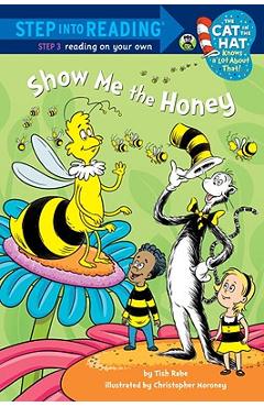 Coperta cărții 'Show Me the Honey (Dr. Seuss/Cat in the Hat) - Tish Rabe'