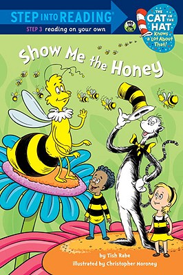 Coperta cărții 'Show Me the Honey (Dr. Seuss/Cat in the Hat) - Tish Rabe'