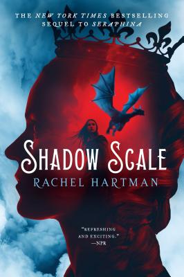 Shadow Scale: A Companion to Seraphina - Rachel Hartman