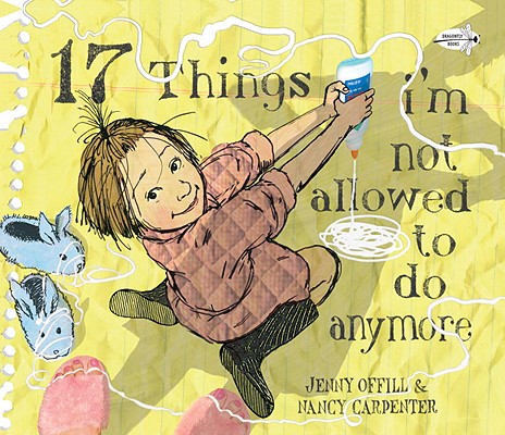 17 Things I'm Not Allowed to Do Anymore - Jenny Offill