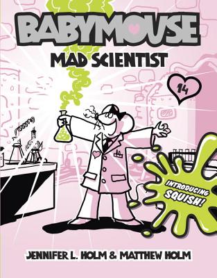 Mad Scientist - Jennifer L. Holm