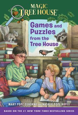Games and Puzzles from the Tree House: Over 200 Challenges! - Mary Pope Osborne