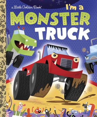 I'm a Monster Truck - Dennis R. Shealy