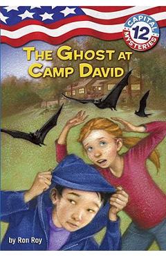 Poza produsului Capital Mysteries #12: The Ghost at Camp David - Ron Roy