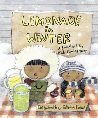 Lemonade in Winter: A Book about Two Kids Counting Money - Emily Jenkins
