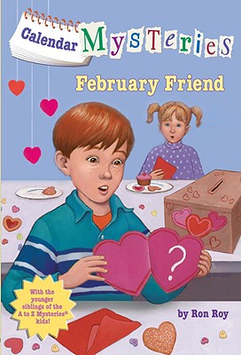Calendar Mysteries #2: February Friend - Ron Roy