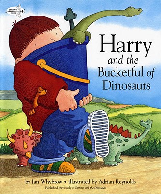 Harry and the Bucketful of Dinosaurs - Ian Whybrow