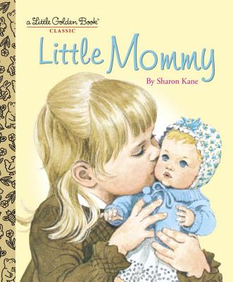 Little Mommy - Sharon Kane
