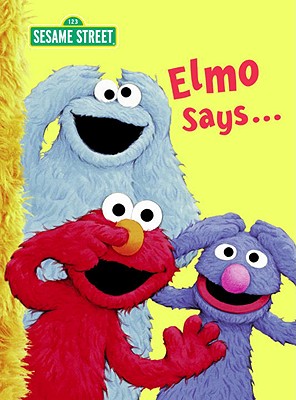 Elmo Says... (Sesame Street) - Sarah Albee