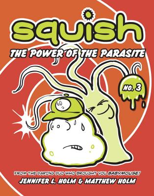 The Power of the Parasite - Jennifer L. Holm