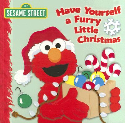 Have Yourself a Furry Little Christmas (Sesame Street) - Naomi Kleinberg