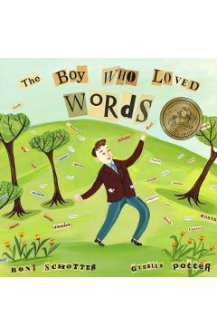 The Boy Who Loved Words - Roni Schotter