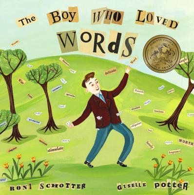 The Boy Who Loved Words - Roni Schotter