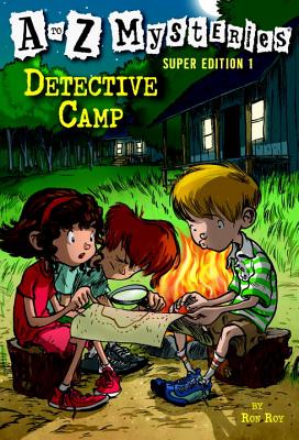 A to Z Mysteries Super Edition 1: Detective Camp - Ron Roy