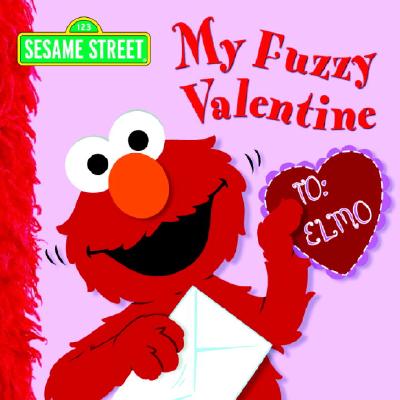 My Fuzzy Valentine (Sesame Street) - Naomi Kleinberg