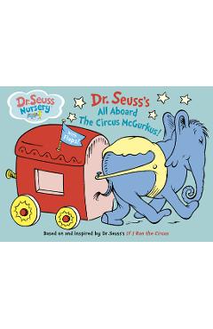 Poza produsului All Aboard the Circus McGurkus - Dr Seuss